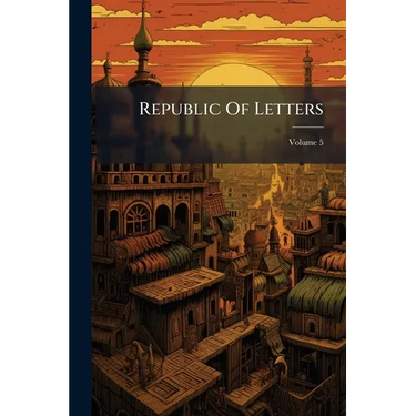 Republic Of Letters; Volume 5