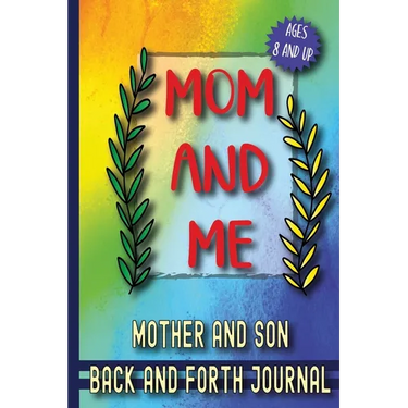 Mom and Me: Mother and Son Back and Forth Journal