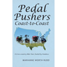 Pedal Pushers Coast-To-Coast: A Cross-Country Bike Tour Fueled by Kindness