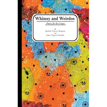 Whimsy and Weirdos: Poetry for the Unique