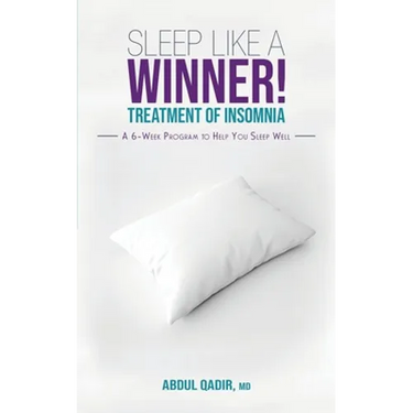 Sleep Like a Winner!: Treatment of Insomnia - A 6 week Program to Help you Sleep Well
