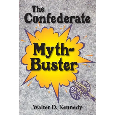 The Confederate Myth-Buster