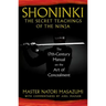Shoninki: The Secret Teachings of the Ninja: The 17th-Century Manual on the Art of Concealment