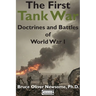 The First Tank War: Doctrines and Battles of World War I