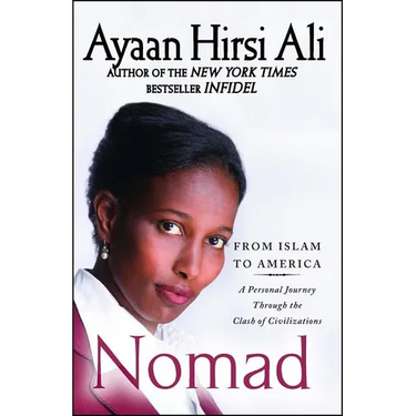 Nomad: From Islam to America: A Personal Journey Through the Clash of Civilizations