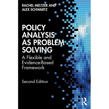 Policy Analysis as Problem Solving: A Flexible and Evidence-Based Framework