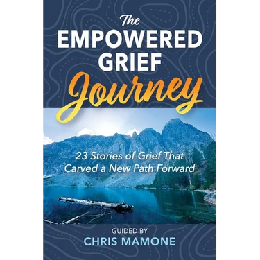 The Empowered Grief Journey