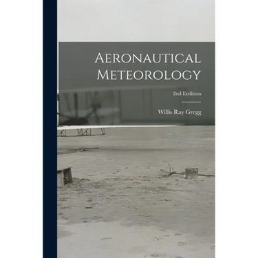 Aeronautical Meteorology; 2nd Eedition
