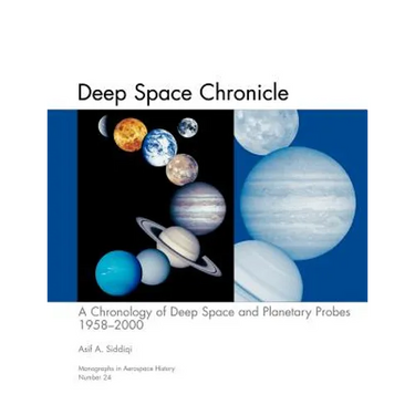 Deep Space Chronicle: A Chronology of Deep Space and Planetary Probes 1958-2000. Monograph in Aerospace History, No. 24, 2002 (NASA SP-2002-4524)