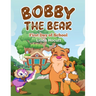 Bobby the Bear: First Day of School