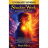 Shadow Work Journal and Workbook: A Complete Guided System for Releasing Emotional Blockages, Working Through Past Experiences, Deepening Self-Awarene