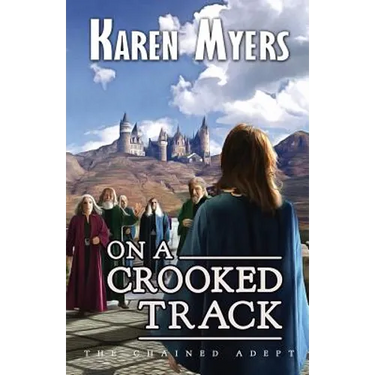 On a Crooked Track: A Lost Wizard's Tale