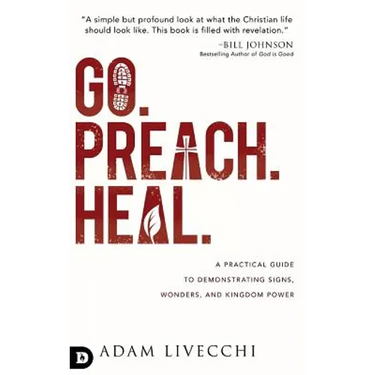 Go, Preach, Heal