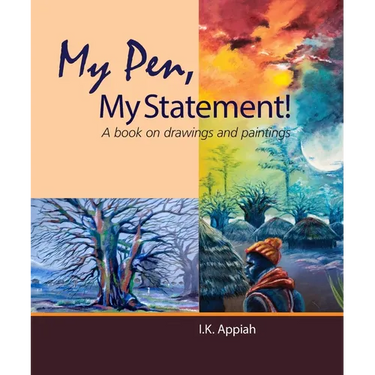My Pen, My Statement!: A book on drawings and painting