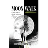 Moon Walk: A poetic walk on the self-exploration of darkness and light