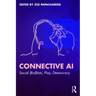 Connective AI: Social (Ro)Bots, Play, Democracy