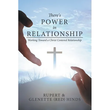There's Power In Relationship: Working Toward a Christ Centered Relationship