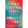 A Calm and Normal Heart