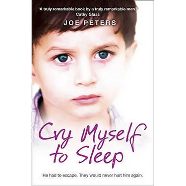 Cry Myself to Sleep: He had to escape. They would never hurt him again.