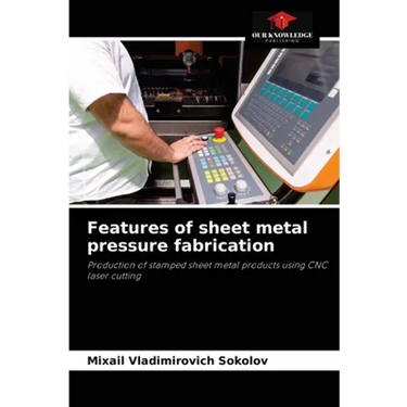 Features of sheet metal pressure fabrication