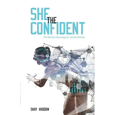 She the Confident: The Mindset Advantage for Female Athletes