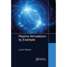 Plasma Simulations by Example