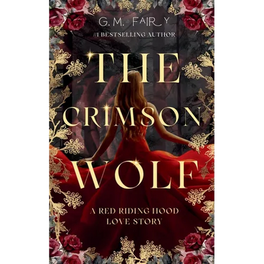 The Crimson Wolf: A Red Riding Hood Love Story