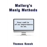 Mallory's Manly Methods