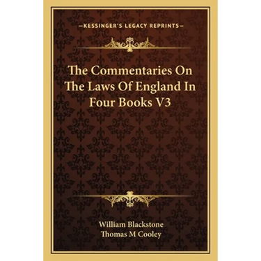 The Commentaries On The Laws Of England In Four Books V3