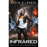 Infrared: Book Five of the AngelSong Series