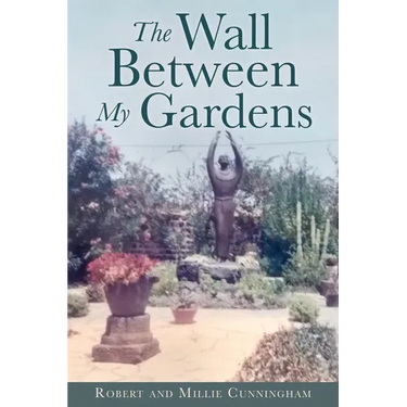 The Wall Between My Gardens