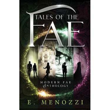 Tales of the Fae: Modern Fae Novella Anthology