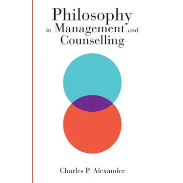 Philosophy in Management and Counselling
