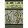 Re/Generation: Perspectives on COVID-19 from the African Continent