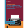 Hannah Arendt's Unwritten Chapter on Judging