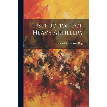 Instruction for Heavy Artillery