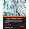 Python: Deeper Insights into Machine Learning