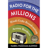 Radio for the Millions: Hindi-Urdu Broadcasting Across Borders