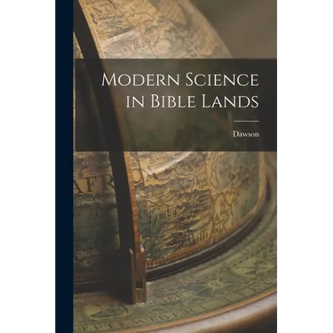 Modern Science in Bible Lands