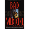 Bad Medicine