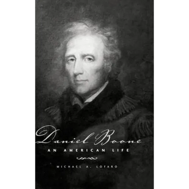 Daniel Boone: An American Life
