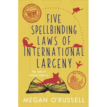 Five Spellbinding Laws of International Larceny