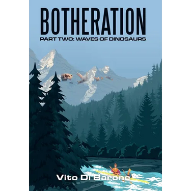 Botheration: Part Two: Waves of Dinosaurs