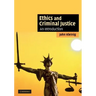 Ethics and Criminal Justice: An Introduction