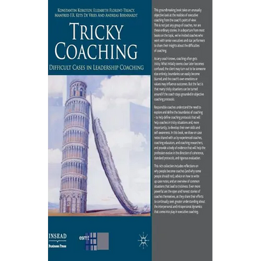 Tricky Coaching: Difficult Cases in Leadership Coaching