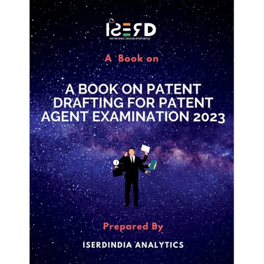 A Book on Patent Drafting for Patent Agent Examination 2023