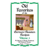 Old Favorites of German-Russian Recipes: Vol. III