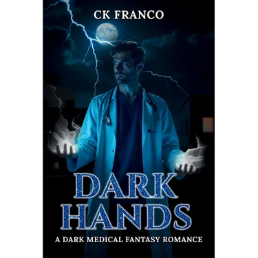 Dark Hands: A Dark Medical Fantasy Romance