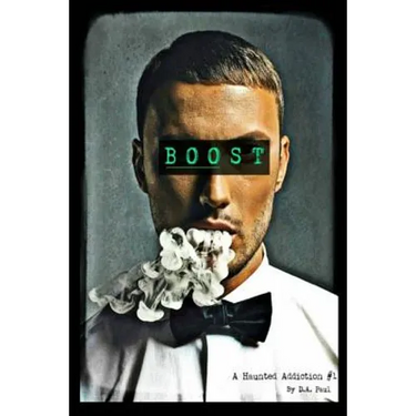 Boost: A Haunted Addiction #1