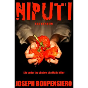The Niputi ...the Nephew: Life under the shadow of a Mafia killer